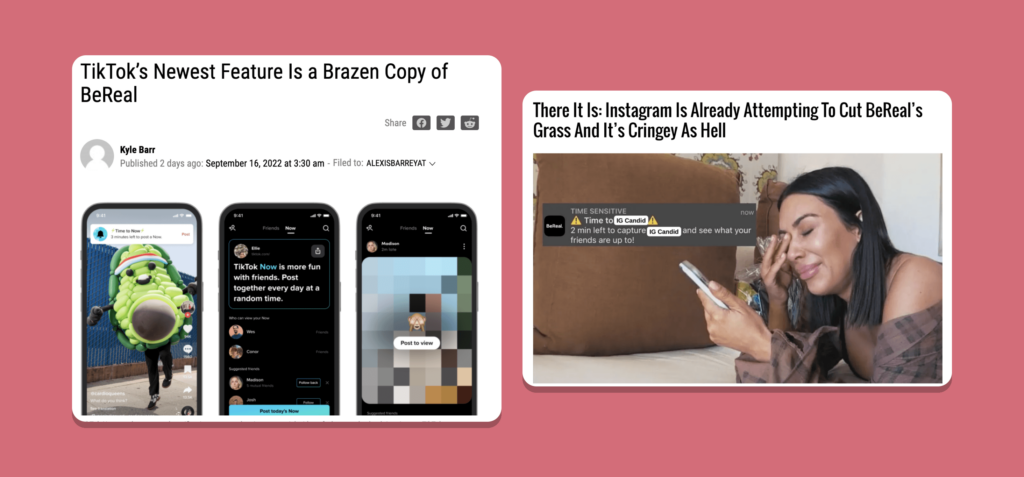 Screenshots of two example articles.
1. "TikTok's newest feature is a brazen copy of BeReal.
2. There it is: Instagram is already attempting to cut BeReal's grass and it's cringey as hell