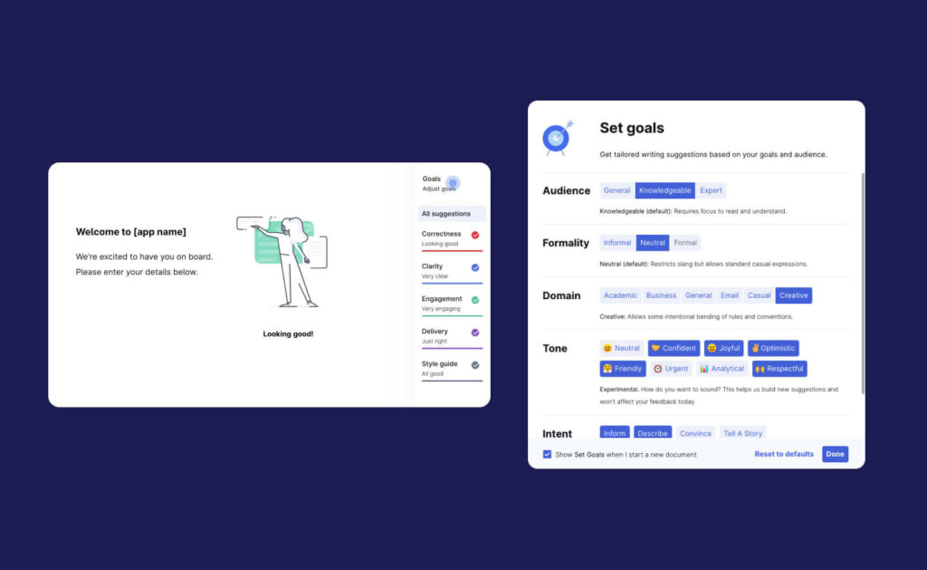 Some screenshots of the grammarly app.
Image one is of the app reviewing some text I put in, where they assess your level of correctness, clarity, engagement, delivery and style guide.
Image two is of the goals that you can set on the app, including formally, audience, tone, etc.
