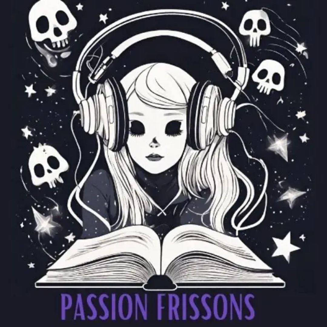 Pochette du podcast Passion Frissons
