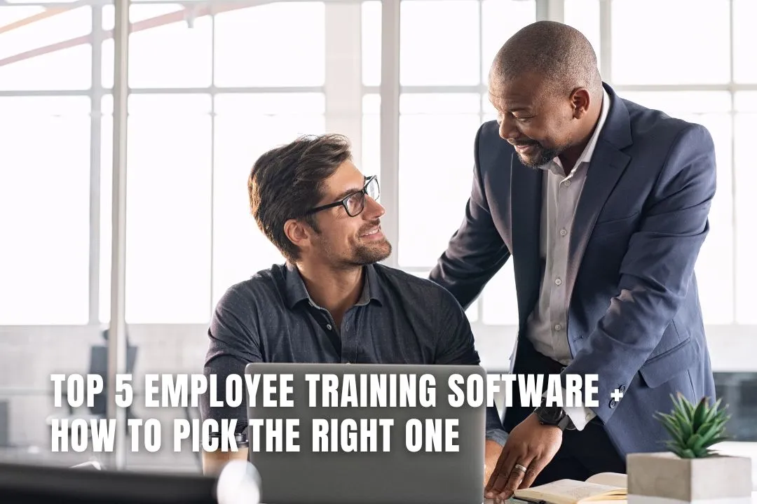 Top 5 Employee Training Software + How to Pick the Right One