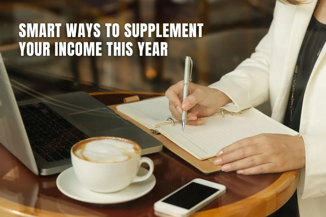 Smart Ways to Supplement Your Income This Year