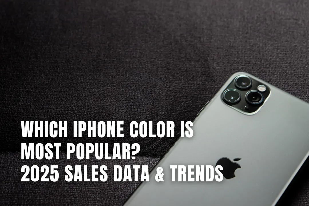 Which iPhone Color is Most Popular? 2025 Sales Data & Trends