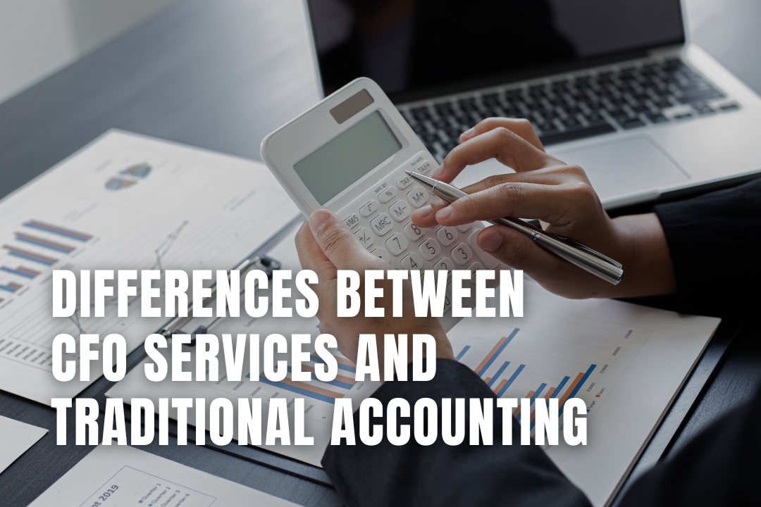 Differences Between CFO Services and Traditional Accounting