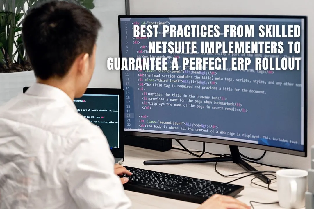 Best NetSuite Practices to Guarantee a a Perfect ERP Rollout