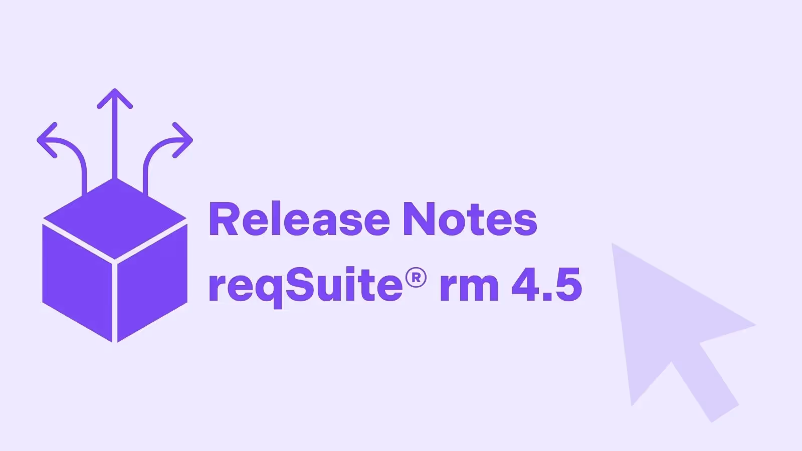 Release Notes reqSuite® rm 4.5 – Alle Neuerungen im Überblick