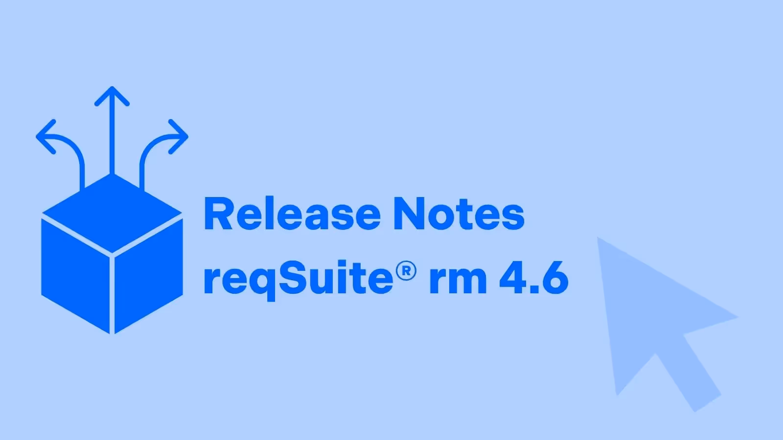 Release Notes reqSuite® rm 4.6 – Alle Neuerungen im Überblick