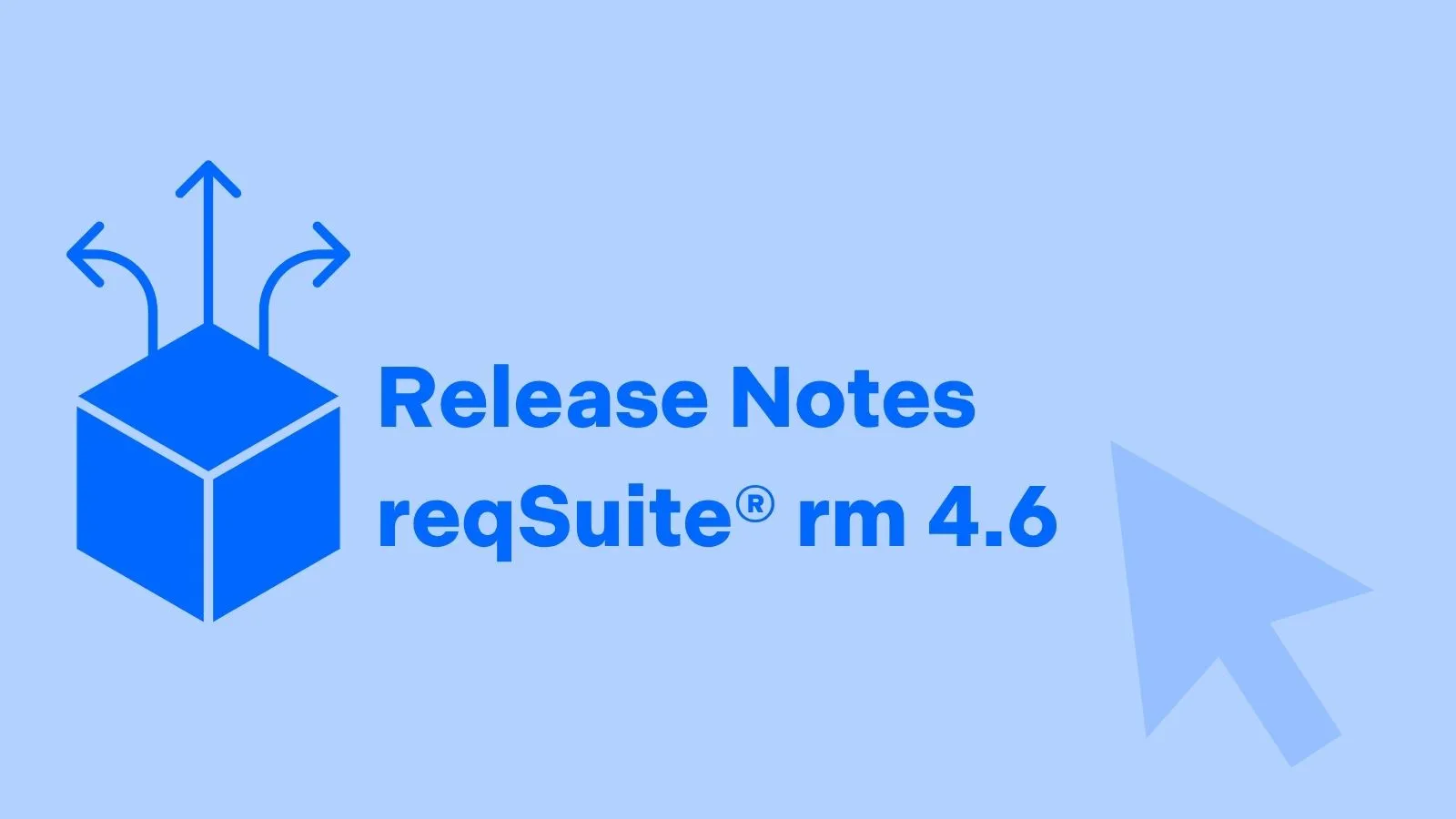 Release Notes reqSuite® rm 4.6 – Alle Neuerungen im Überblick