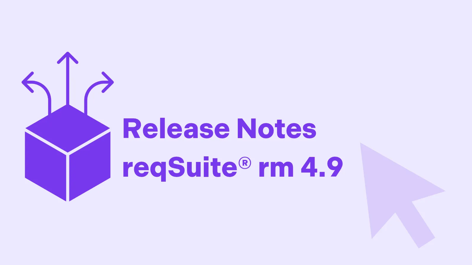reqSuite® rm 4.9 – All New Features at a Glance