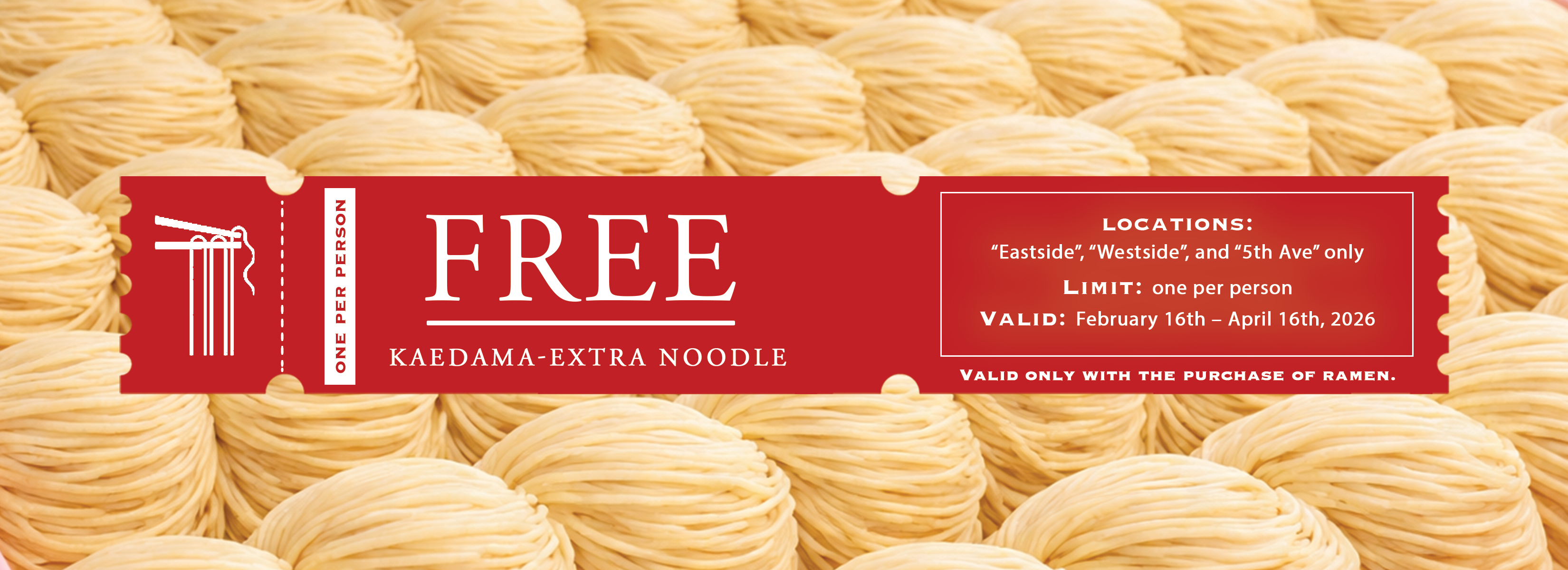 Lunar New Year Campaign: Luck Draw at IPPUDO Berkeley and Cupertino locations. Get one raffle draw per ramen bowl at checkout-1,600 winners!