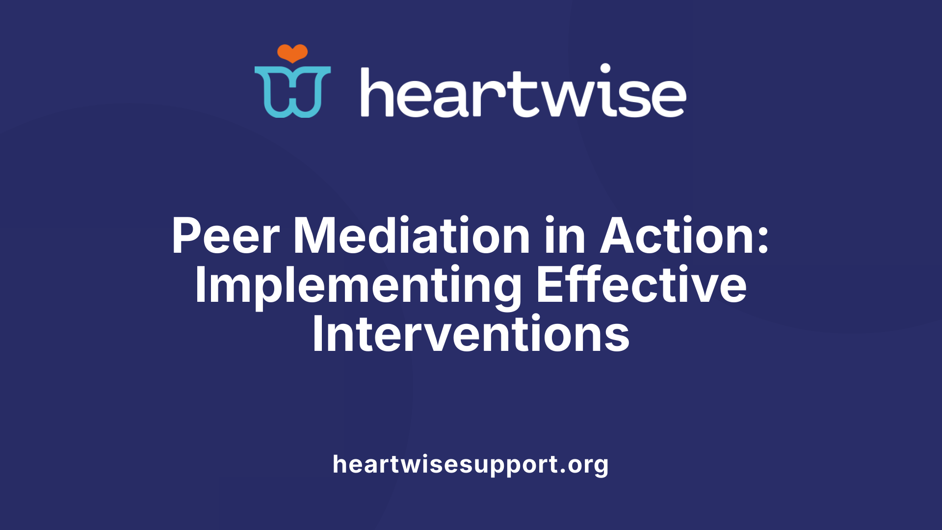 Peer Mediation in Action: Implementing Effective Interventions