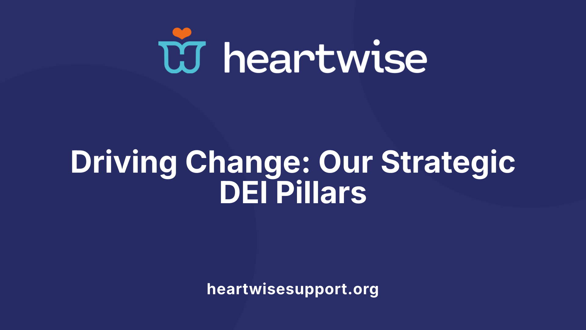 Driving Change: Our Strategic DEI Pillars