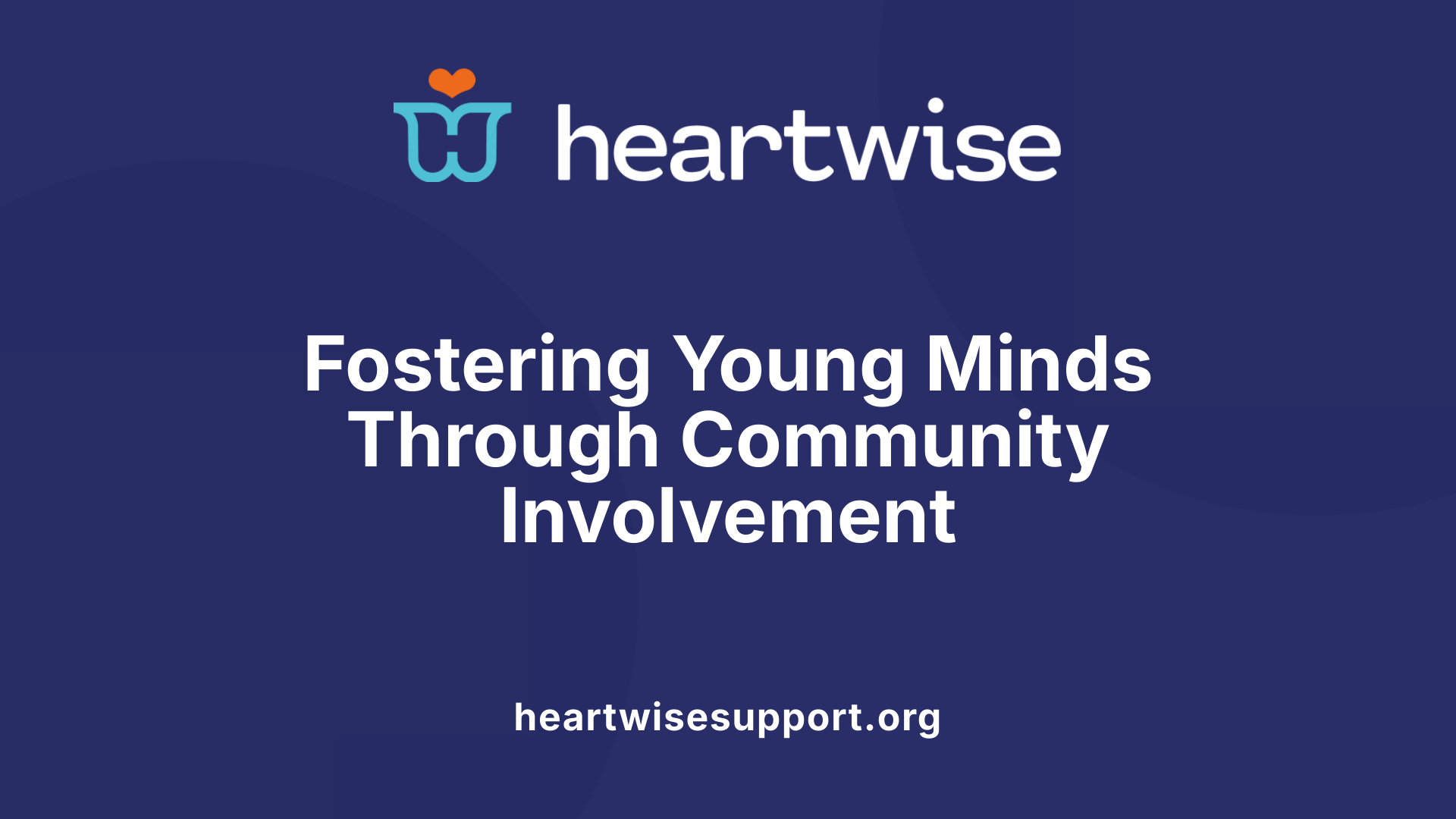 Fostering Young Minds Through Community Involvement