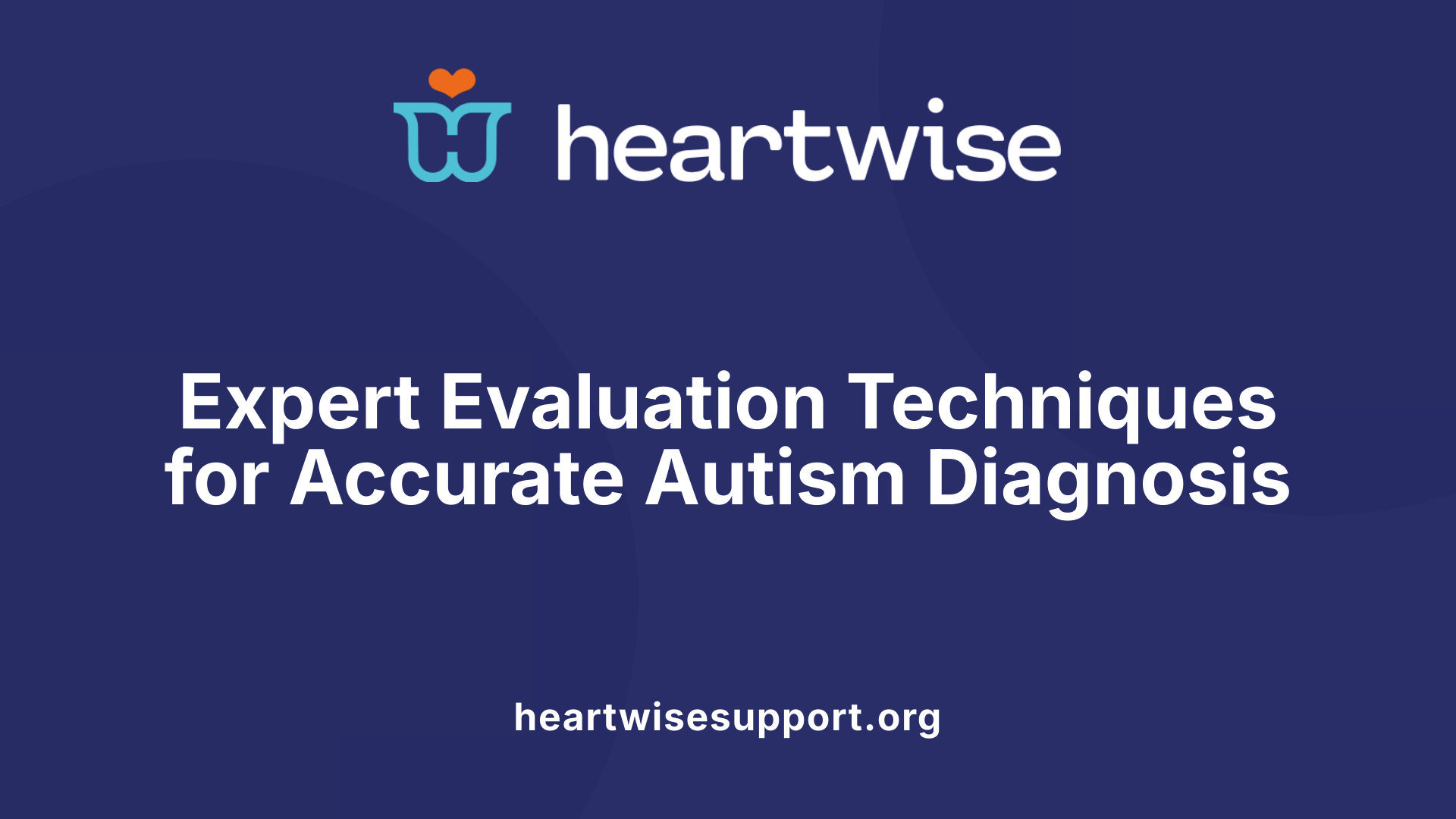 Expert Evaluation Techniques for Accurate Autism Diagnosis