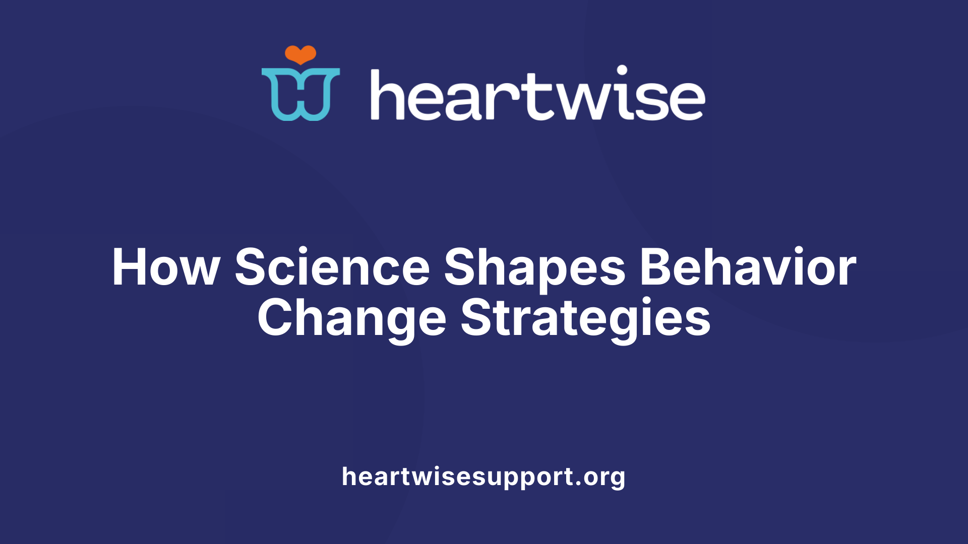 How Science Shapes Behavior Change Strategies