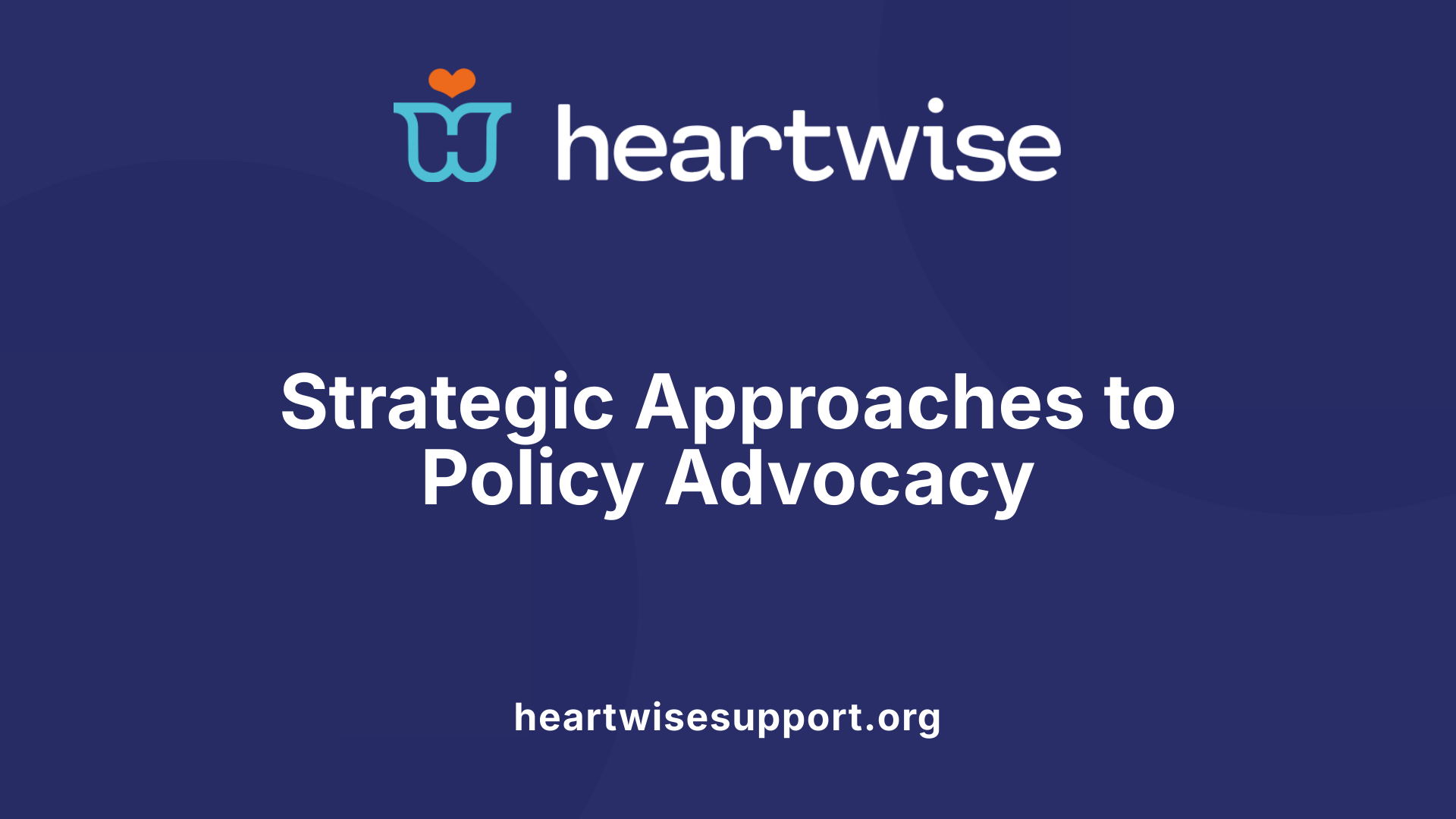 Strategic Approaches to Policy Advocacy