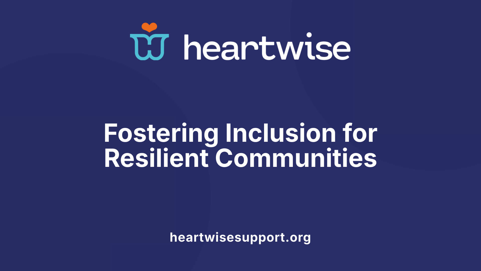Fostering Inclusion for Resilient Communities