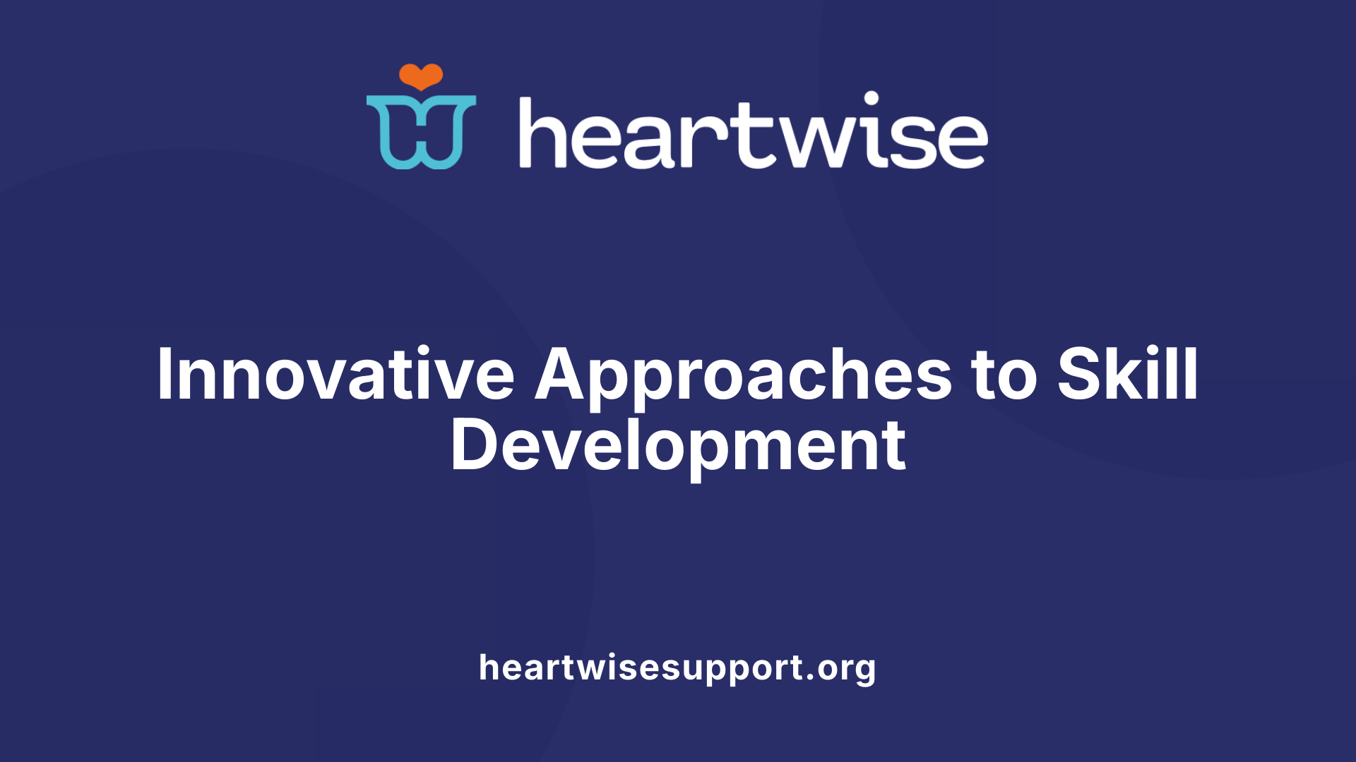 Innovative Approaches to Skill Development