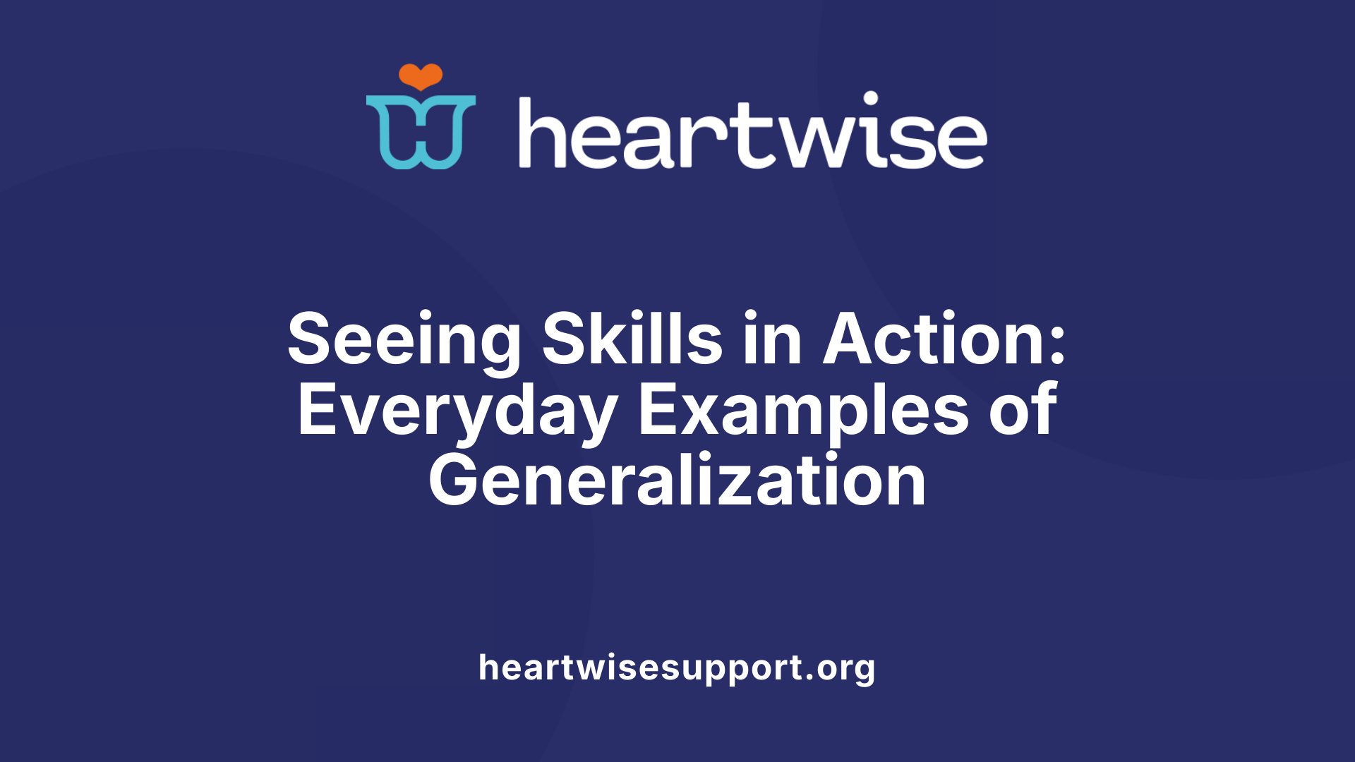 Seeing Skills in Action: Everyday Examples of Generalization
