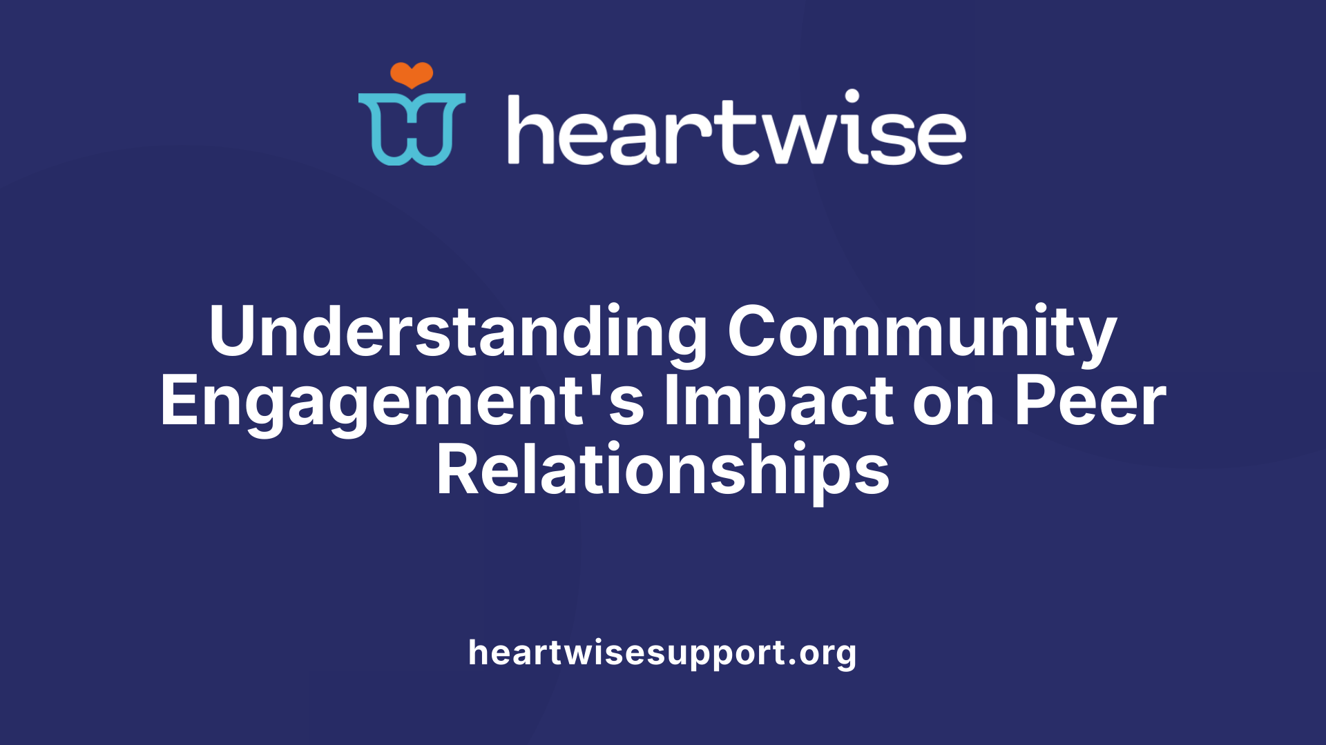 Understanding Community Engagement's Impact on Peer Relationships