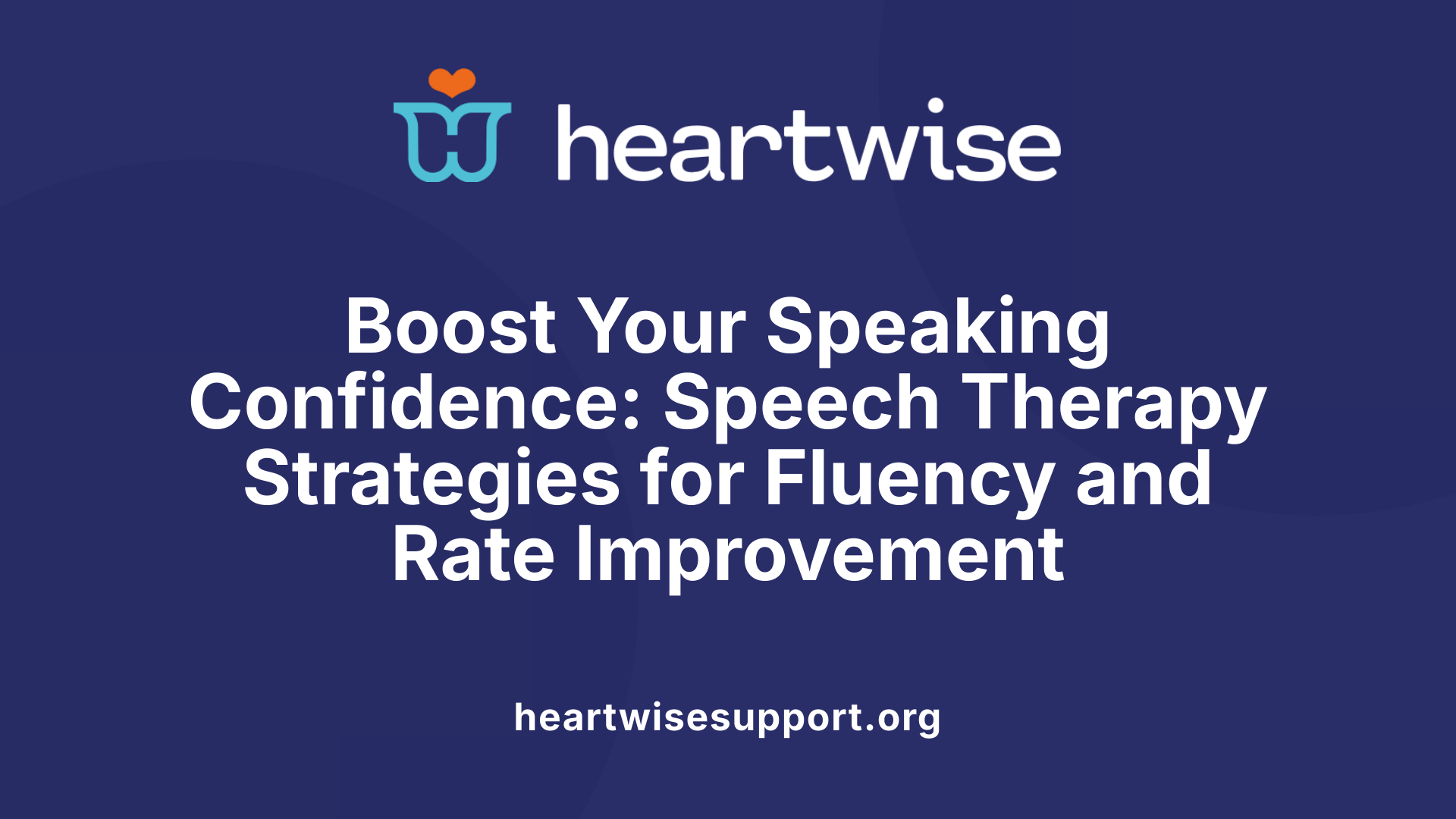 Boost Your Speaking Confidence: Speech Therapy Strategies for Fluency and Rate Improvement