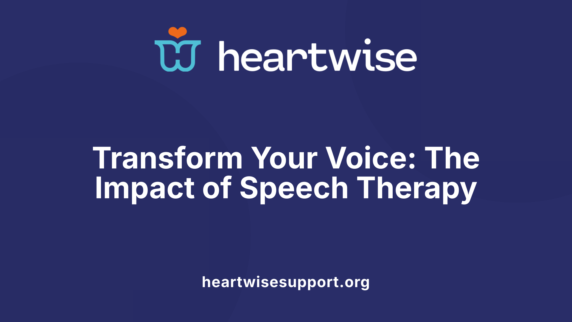 Transform Your Voice: The Impact of Speech Therapy