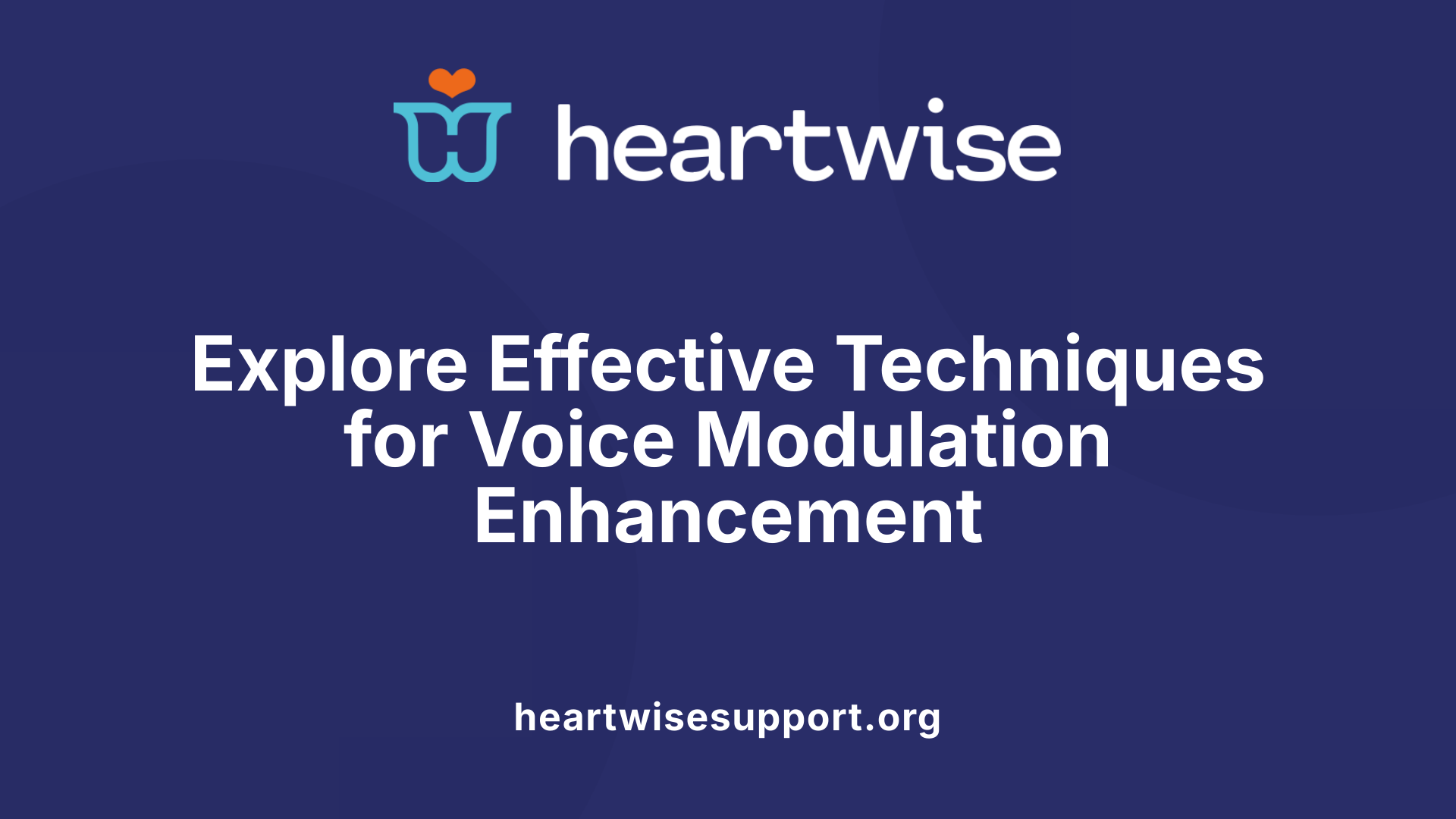 Explore Effective Techniques for Voice Modulation Enhancement