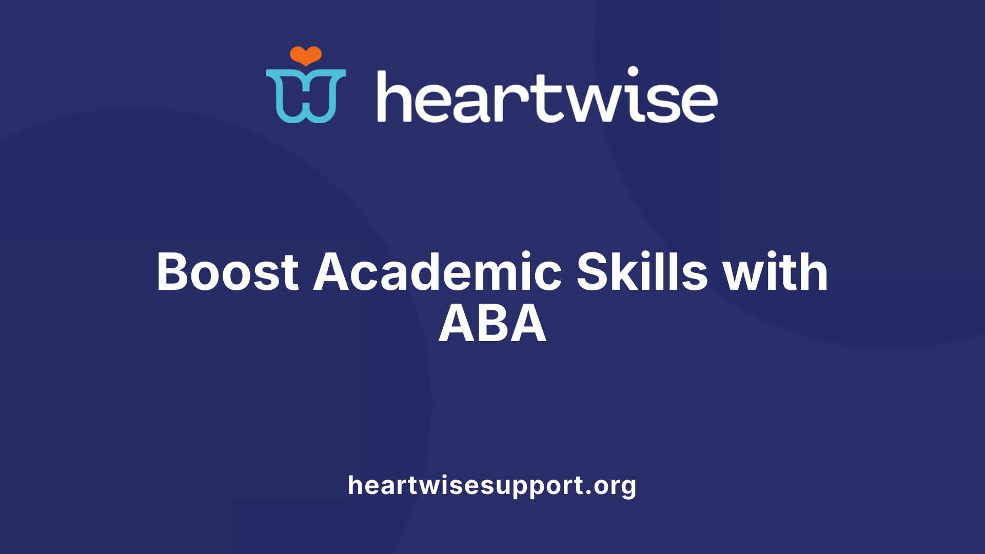 Boost Academic Skills with ABA