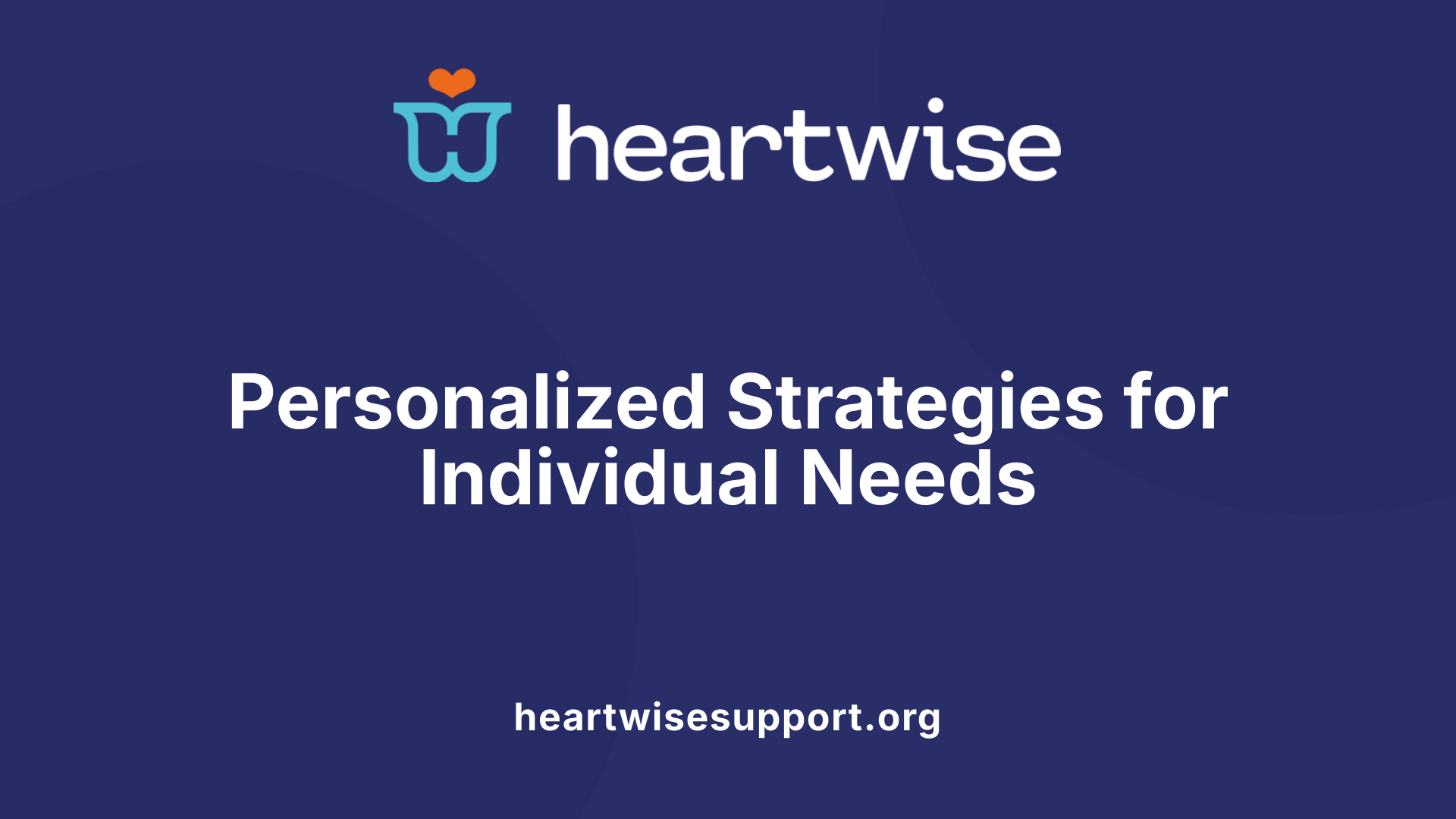Personalized Strategies for Individual Needs