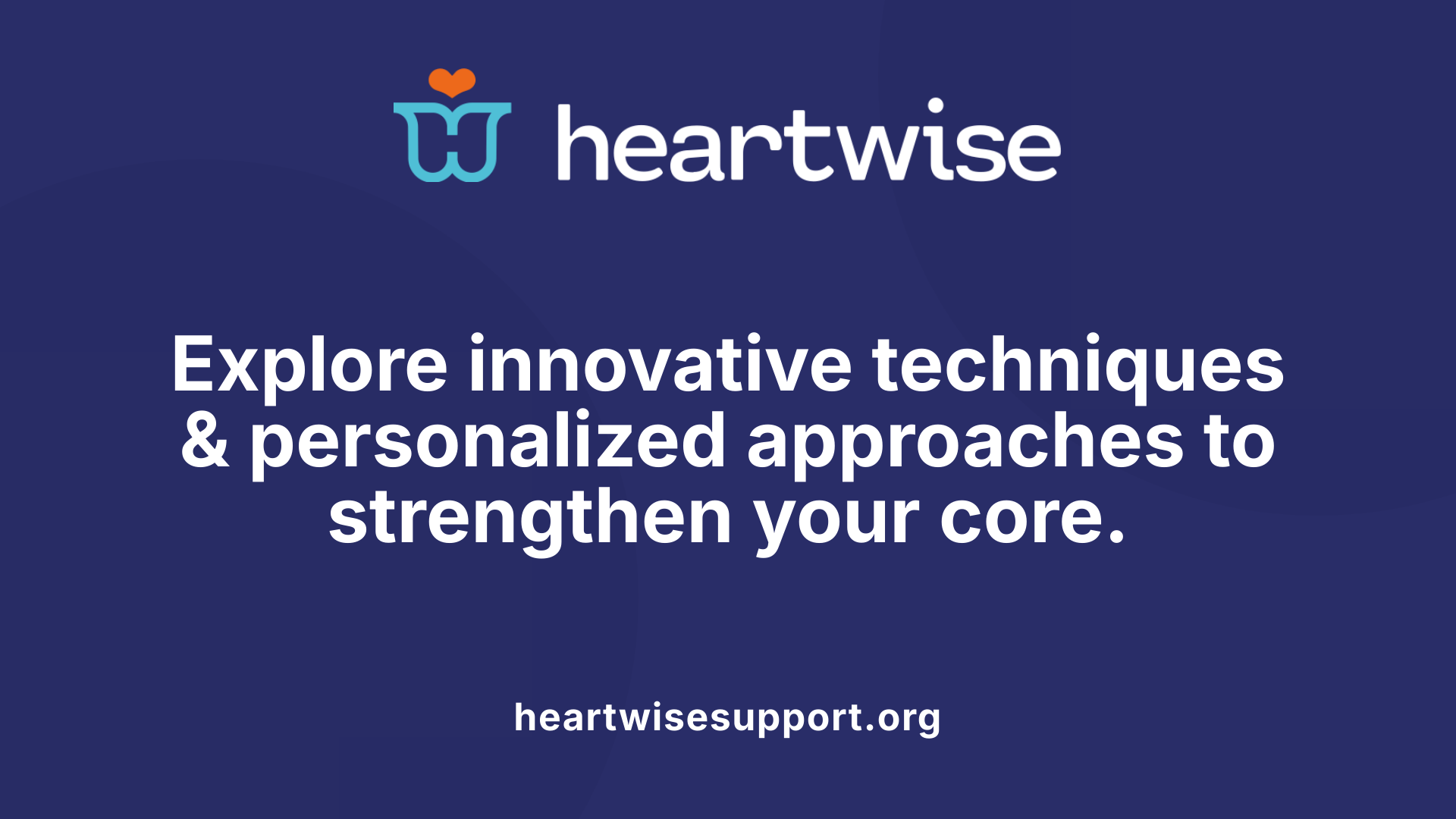 Explore innovative techniques &amp; personalized approaches to strengthen your core.