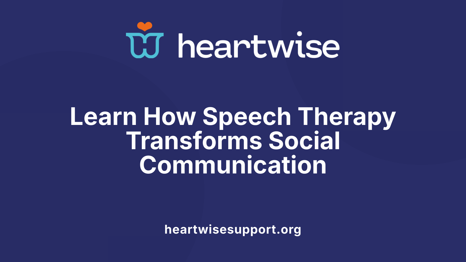 Learn How Speech Therapy Transforms Social Communication