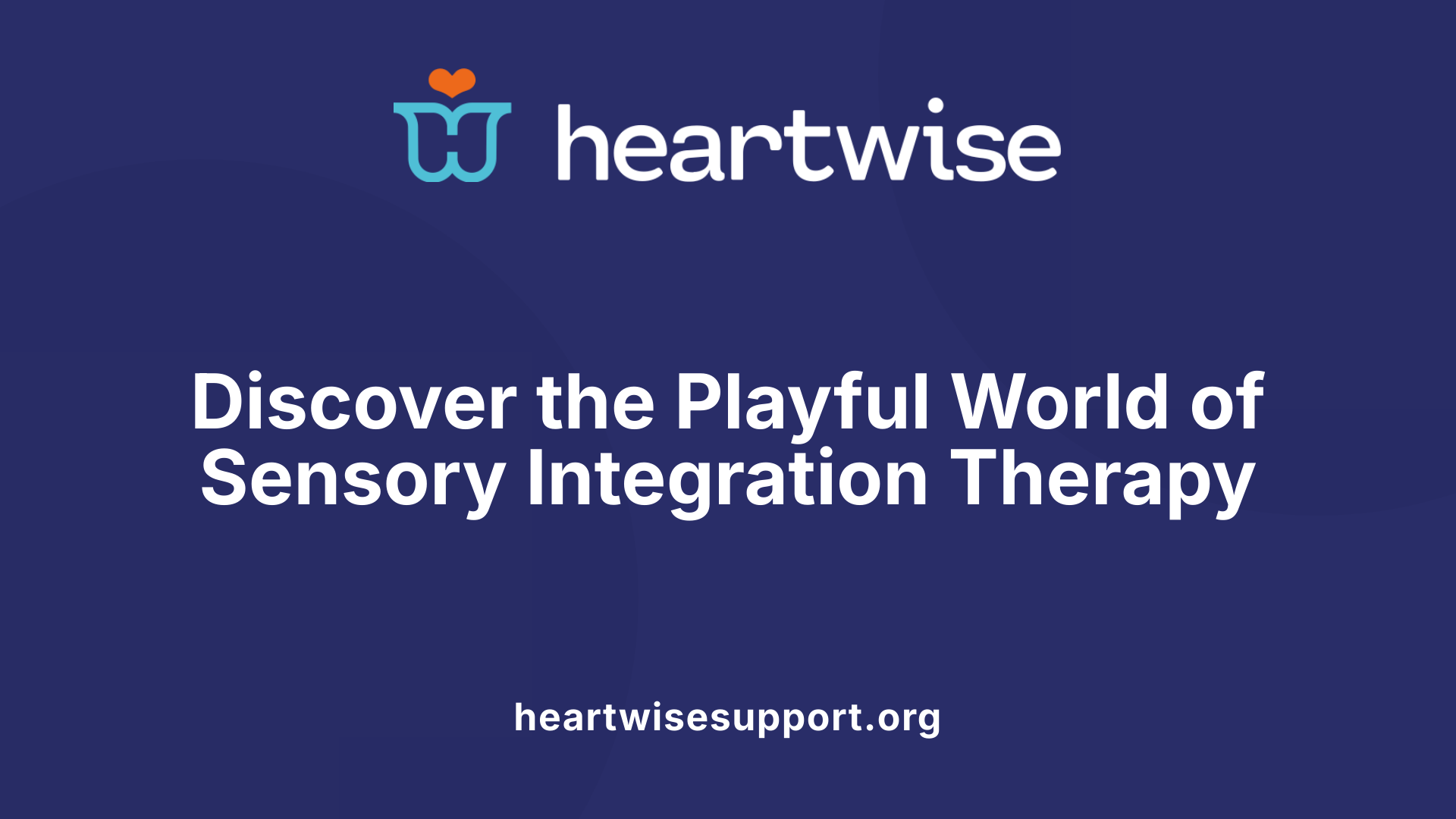 Discover the Playful World of Sensory Integration Therapy