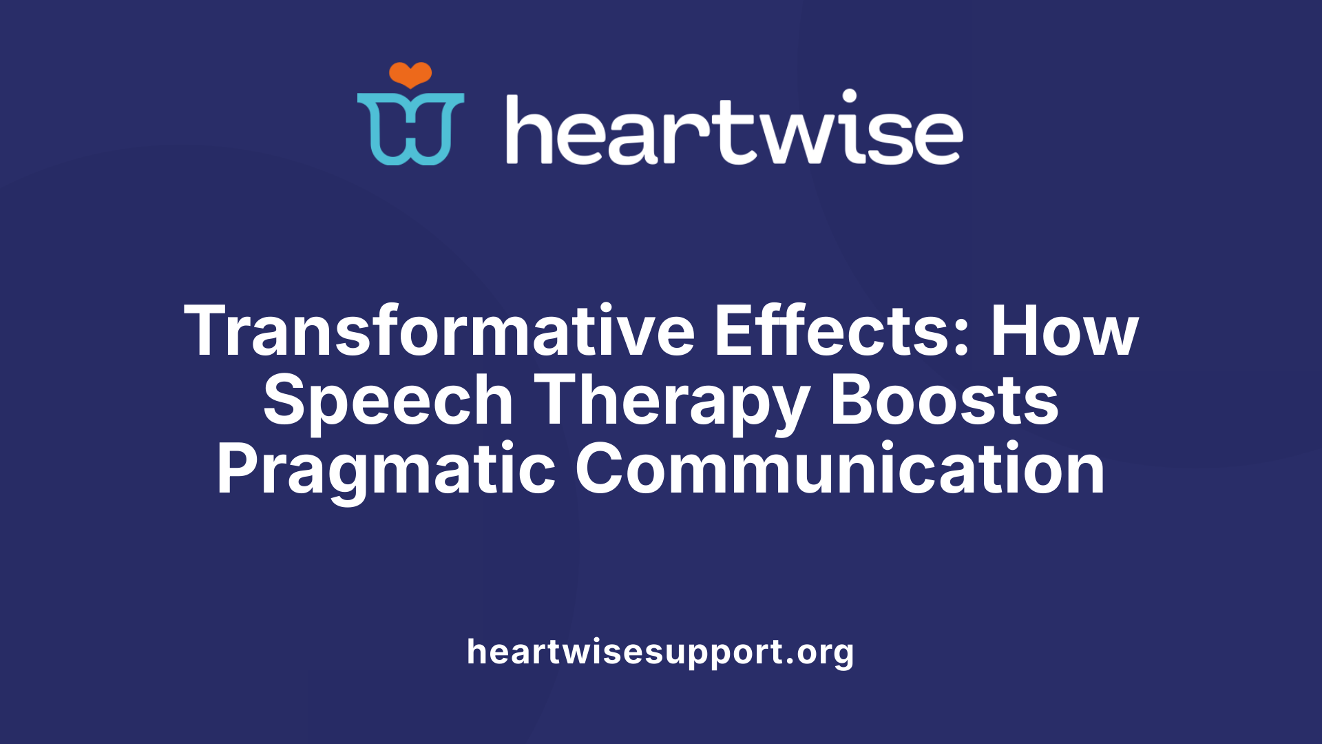 Transformative Effects: How Speech Therapy Boosts Pragmatic Communication