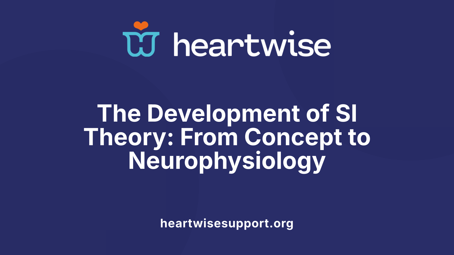 The Development of SI Theory: From Concept to Neurophysiology