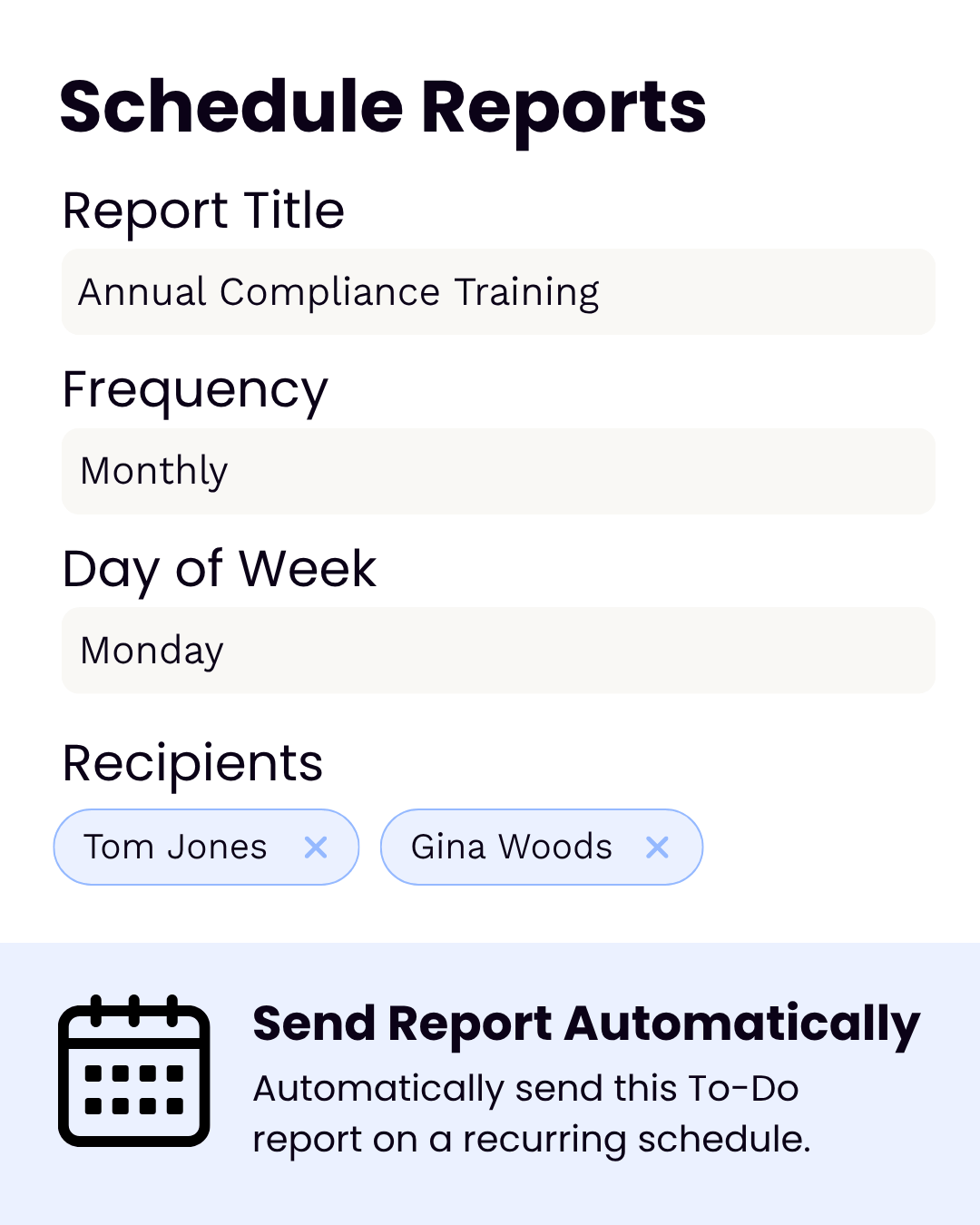 A creative mock up that show's the feature that allow you to schedule a report of "To-Do's" in the Coop.