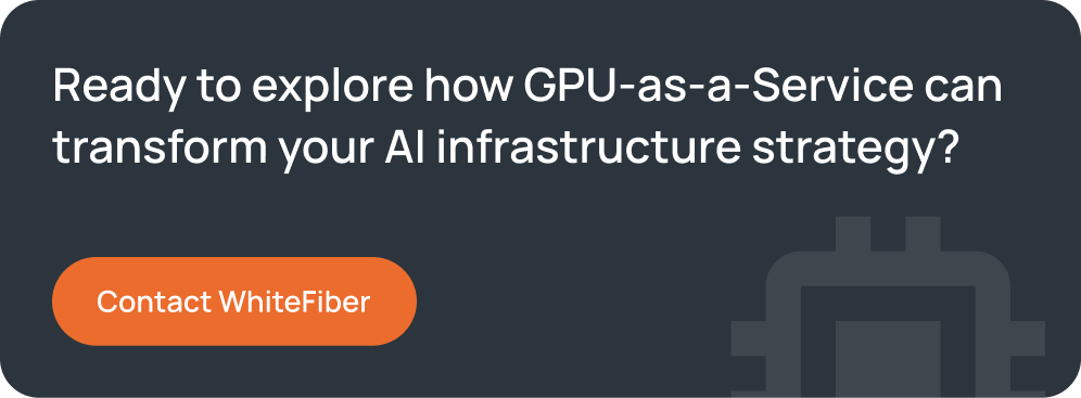 Call to action section reading “Ready to explore how GPU as a Service can transform your AI infrastructure strategy?” with a Contact WhiteFiber button