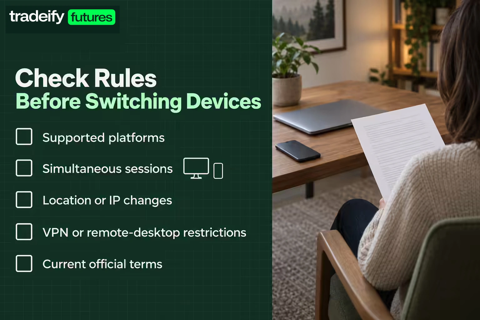 An unchecked device-access checklist covering platform support, simultaneous sessions, location or IP changes, VPN or remote-desktop restrictions, and current official terms.