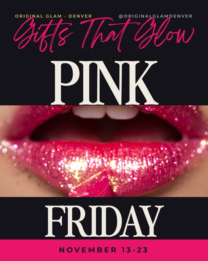 Pink Friday at Original Glam, November 13 to 23