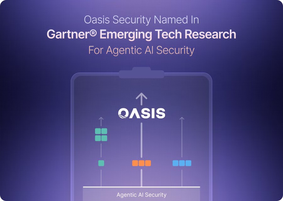 Oasis Security recognized in Gartner Emerging Tech research for agentic AI security.