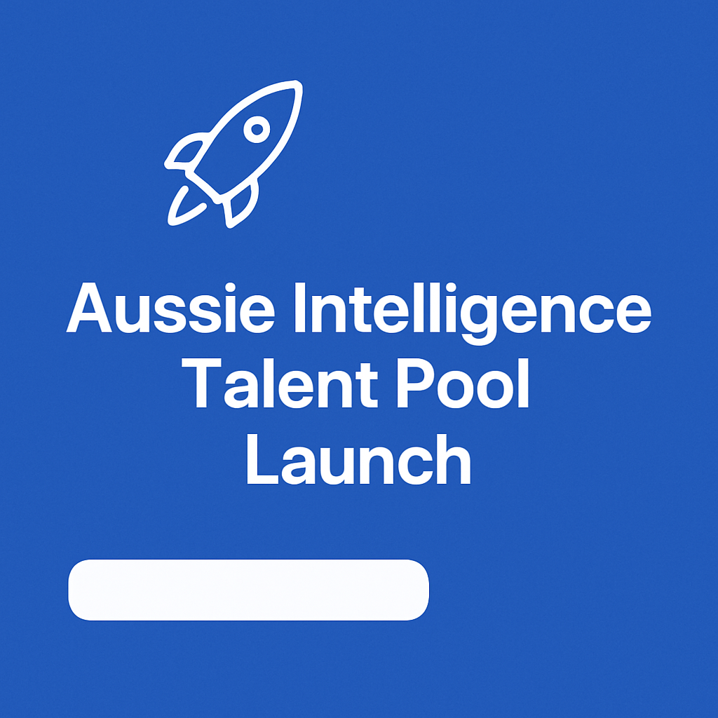 🚀 Introducing the Aussie Intelligence Talent Pool: Your Backstage Pass to 200+ Startups