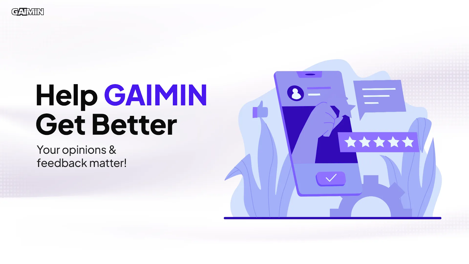Help GAIMIN Get Better