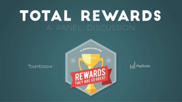 Total Rewards: A Panel Discussion
