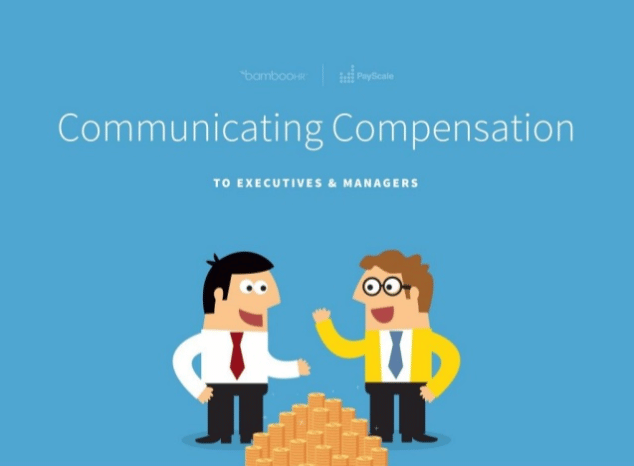 How to Communicate Compensation to Executives and Managers