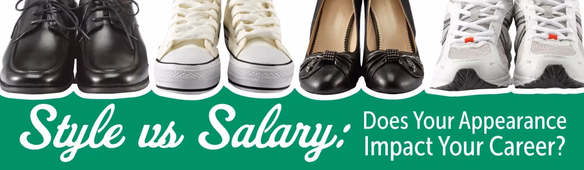 Style vs Salary: Does how you look impact How Much You Make?