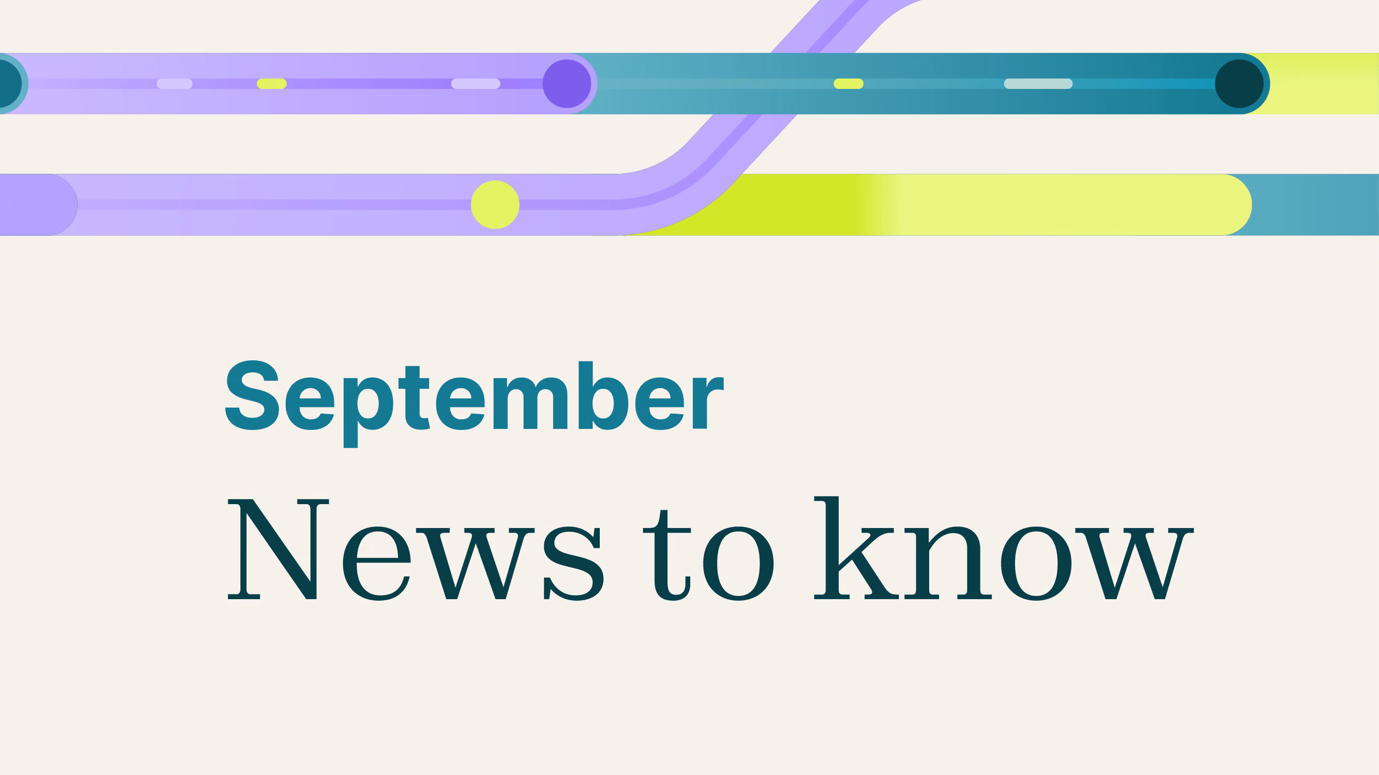 News to know