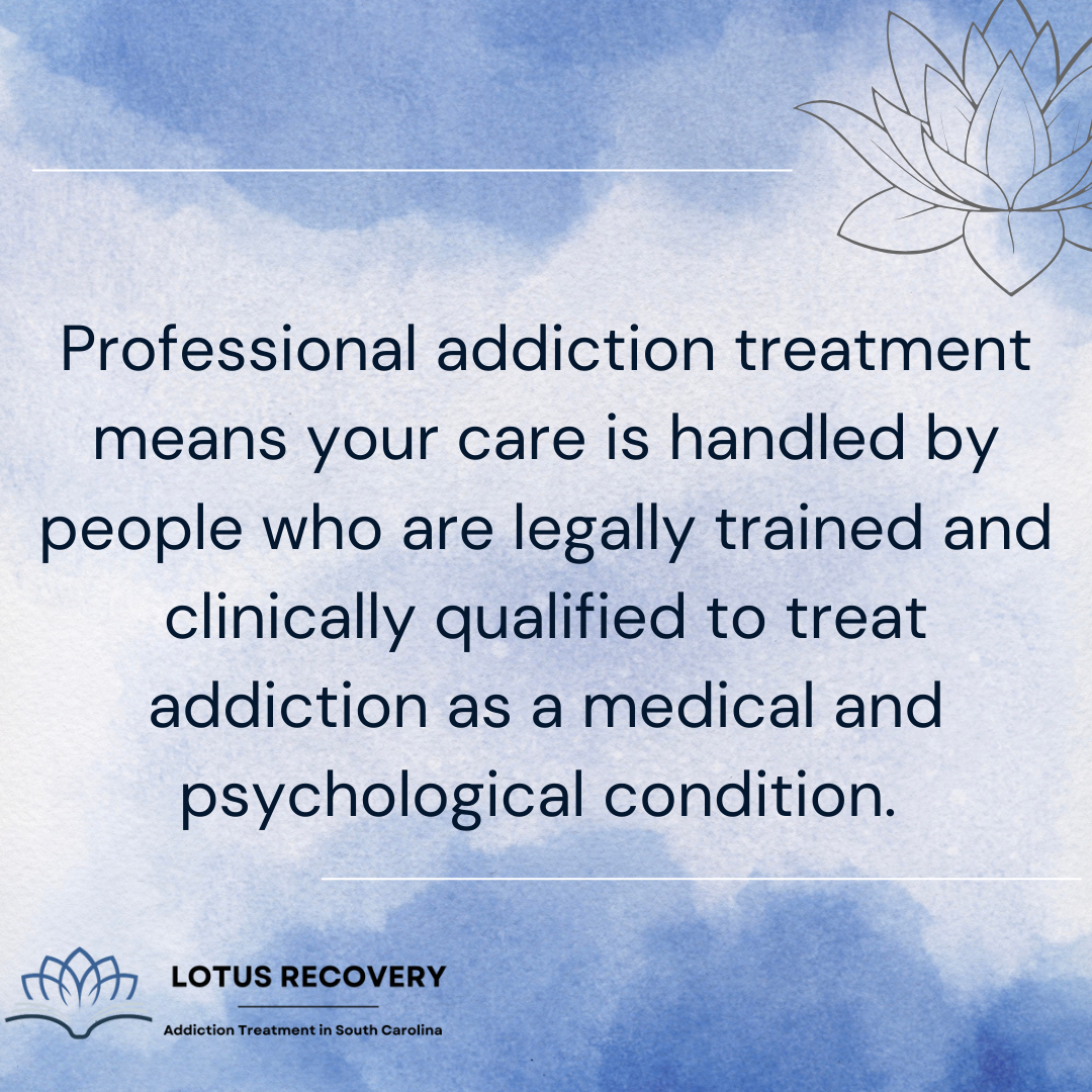 A graphic image defining what a professional addiction treatment is