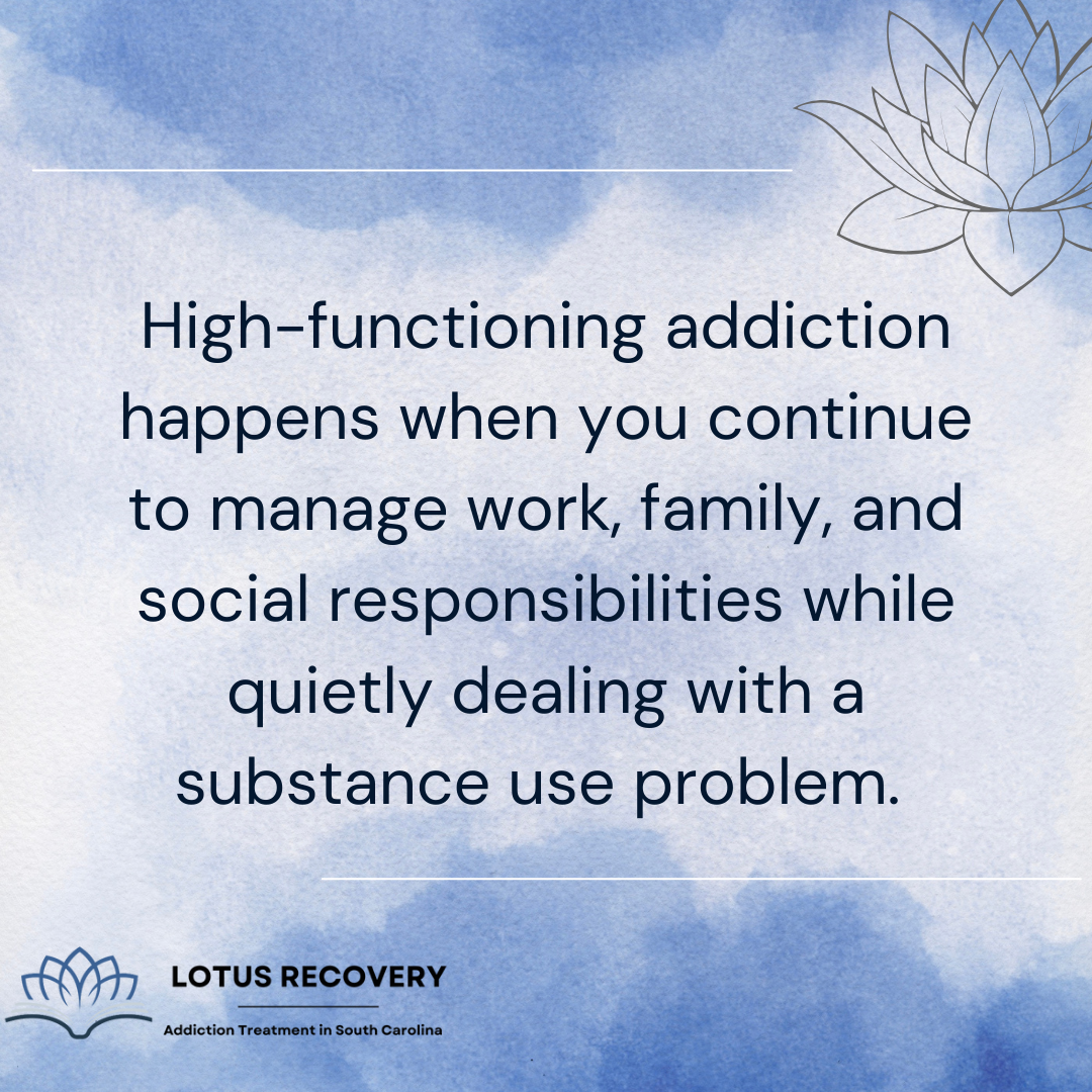 A graphic image stating the concept of high-functioning addiction, showing a hidden substance use problem
