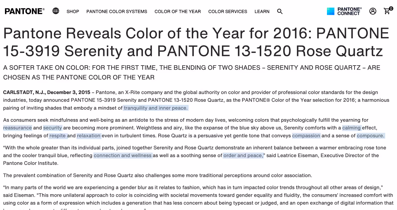 Pantone announcement of 2016 Colors of the Year: Serenity (PANTONE 15-3919) and Rose Quartz (PANTONE 13-1520) symbolizing tranquility, reassurance, security, calmness, compassion, composure, connection, wellness, and peace.