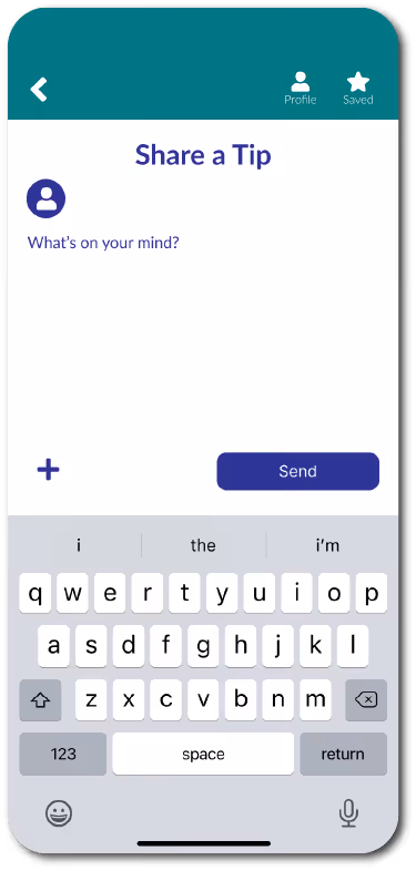 Mobile app screen for sharing a tip with a text input, send button, and icons for profile and saved tips.
