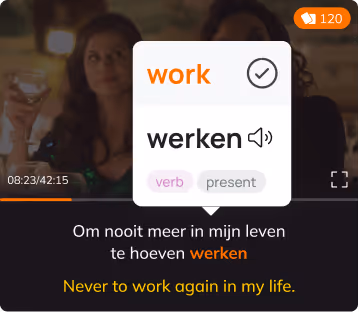 All shows come with 2 sets of subtitles. Click any word to get an instant translation. The more you watch the more you learn.