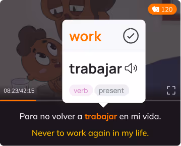 All shows come with 2 sets of subtitles. Click any word to get an instant translation. The more you watch the more you learn.
